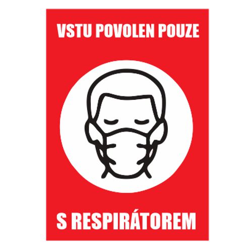 Vstup pouze s respirátorem samolepka